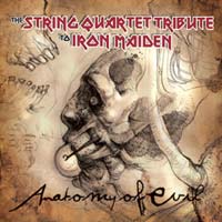 Cover of Anatomy of Evil: The String Quartet Tribute to Iron Maiden